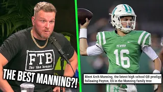 Pat McAfee On How AWESOME Arch Manning Is