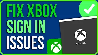 FIX I CAN’T SIGN IN TO XBOX APP (Troubleshooting Guide) | How to Fix Xbox Login Issues