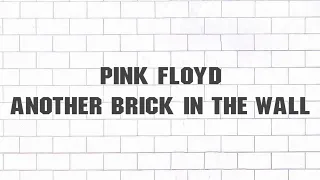 Pink Floyd "Another Brick in the Wall" (Part. 1,2,3) Traduzione Italiano
