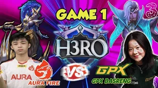 AURA FIRE VS GPX BASRENG H3RO ESPORTS 4.0 GROUP STAGE B DAY 1 MOBILE LEGENDS