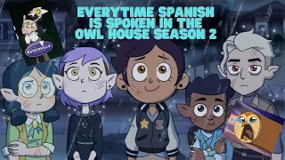 Everytime Luz speaks Spanish in the Owl House (S2 FULL)