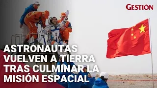 Astronautas vuelven a Tierra tras culminar la misión espacial más larga de China