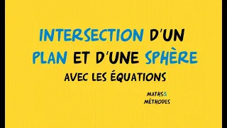 Intersection d'une sphère et d'un plan dans l'espace (équation)