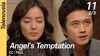 [CC/FULL] Angel's Temptation EP11 (3/3) | 천사의유혹