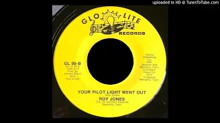 Roy Jones - Your Pilot Light Went Out  - Glo-Lite (Memphis Rockabilly)