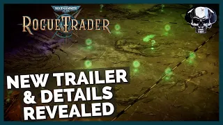 WH40k: Rogue Trader - New Gameplay Trailer & Details Revealed