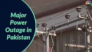 Pakistan Suffers Major Power Outage After Grid Failure | #Digital | CNBC-TV18