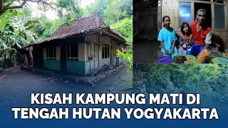 Kisah Kampung Mati di Tengah Hutan Yogyakarta, Warganya Pilih Pergi Kini Hanya Tersisa 1 Rumah