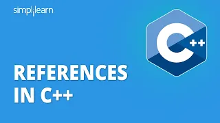 References In C++ | References In C++ Explained | What Are References In C++? | Simplilearn