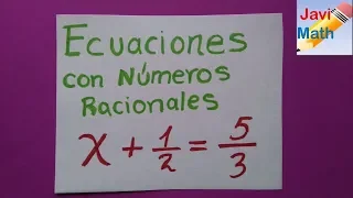 ecuaciones con números racionales / versión 2.0 / ejemplo 1
