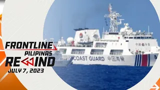 Frontline Pilipinas Rewind | July 7, 2023