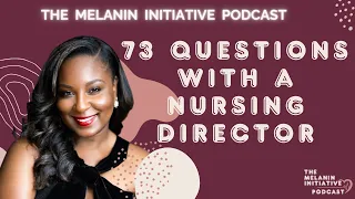 73 Questions with a Nursing Director