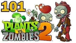 ч.101 Plants vs. Zombies 2 - Wild West - Day 14