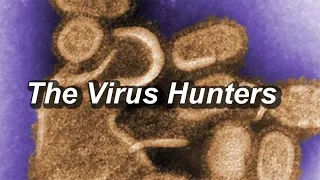Spanish Flu Virus Hunters