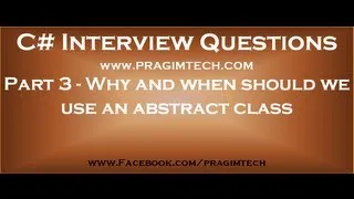 Part 3   Why and when should we use an abstract class