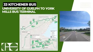 GO Transit 33 Kitchener Bus - University Of Guelph To York Mills Bus Terminal - Full Route