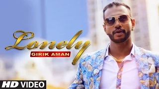 Girik Aman Lonely Full Video | DJ Flow | Latest Punjabi Song 2015 |