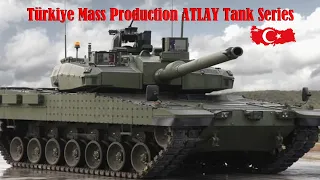 Türkiye Mass Production ATLAY Tank Series