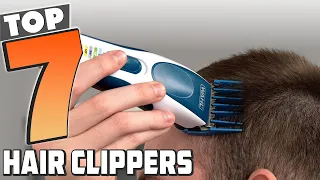 Best 7 Hair Clippers: Achieve Professional Results at Home