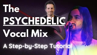 How to Produce PSYCHEDELIC Vocals Like Tame Impala