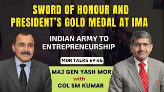 Col SM Kumar: Sword Of Honour, President’s Gold Medal At IMA | The Winning Streak | Mor Talks Ep:46