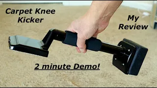 Carpet Knee Kicker | My Review with 2 minute Demo!