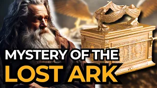 The Mystery Of The Lost Ark Of The Covenant | IS THE ARK REALLY LOST?