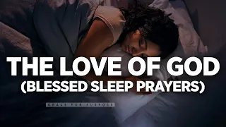 Blessed Sleep Prayers From Psalms | God's Word For Protection | Peace & Grace (Bedtime Prayers)