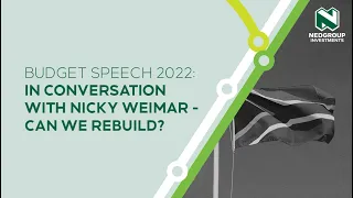 Budget Speech 2022 In conversation with Nicky Weimar – Can we rebuild