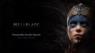 Hellblade : Just Like Sleep - Passarella Death Squad