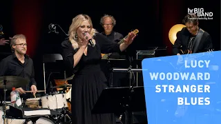 Lucy Woodward: "STRANGER BLUES" | Frankfurt Radio Big Band | Jim McNeely | Groove | Blues