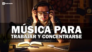 MUSICA PARA TRABAJAR Y CONCENTRARSE, Música de Fondo, Trabajar, Música Relajante, Alegre, Estudiar