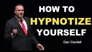 Hypnotize Yourself And Achieve Greatness | Dan Candell (MUST WATCH)