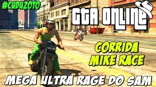 GTA Online - Corrida Mike Race e Mega Ultra Rage do Sam !