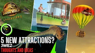 5 NEW ATTRACTION IDEAS - Jurassic World Evolution 2 Thoughts