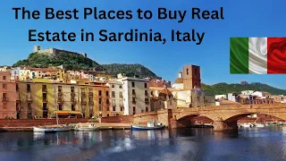The Best Five Places to Buy Real Estate in Sardinia, Italy