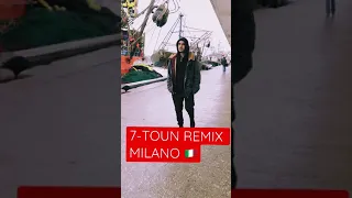 Milano - 7-TOUN REMIX أقوى روميكس one name 🔥🔥