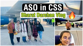 ASO in CSS Bharat Darshan vlog🔥#ssccgl2024 #ssccgl