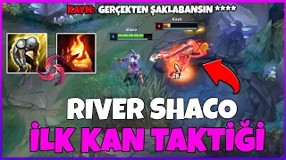 RIVER SHACO İLK KAN TAKTİĞİ !