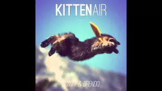 Scott & Brendo | Kitten Air (feat. Justin Williams)