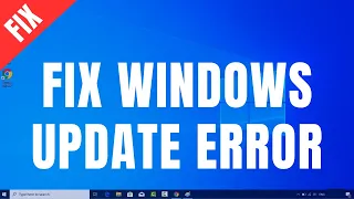 How to Fix Any Windows Update Error on Windows 10