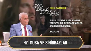 Hz. Musa ve sihirbazlar - Nihat Hatipoğlu ile Sahur 3 Mayıs 2021