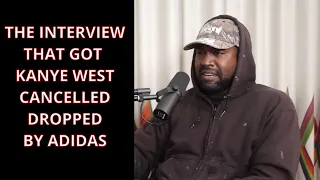 The Honeymoon is OVER: Kanye West's SCARY Interview That Got Him Cancelled from Adidas