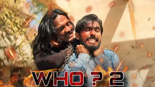 WHO? 2 | Action-Thriller Short Film 🔥🔥| Afzal khan | 2024