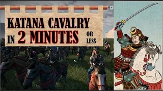 How To Use Katana Cavalry - A Quick Unit Guide - Total War: Shogun 2