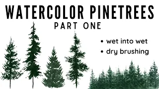 WATERCOLOR PINE TREES USING THE WET INTO WET AND DRY BRUSHING TECHNIQUES/ easy for beginners