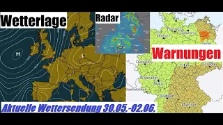 Aktuelle Wettersendung 30.05.-02.06./ Unwetterlage durch Vb-Tief und eingelagerten Gewittern