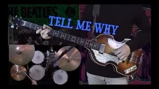 Tell Me Why - Instrumental Cover - Guitar, Bass, Drums and Piano