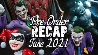 Sideshow Pre-Order Recap June 2021 ~ Harley Quinn | Joker | Batman & MORE!