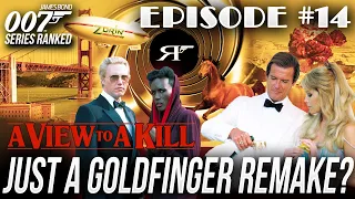 A View To A Kill | James Bond 007 Movies #RANKED Ep. 14
